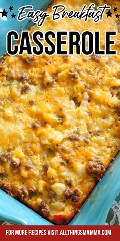 an easy breakfast casserole recipe in a blue dish with the title above it