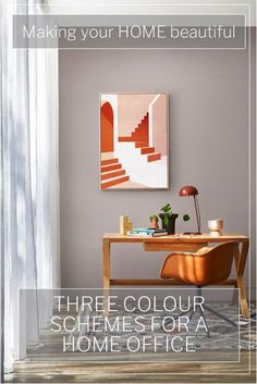 a desk with a painting on the wall above it and text reading making your home beautiful three color schemes for a home office