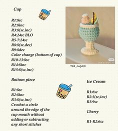 the crochet ice cream cup is shown with instructions to make it