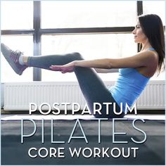 a woman doing pilates with the words postpartum pilates core workout