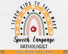 teach kids to take back speech language pathologist svg