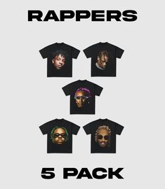 five t - shirts with the rappers on them