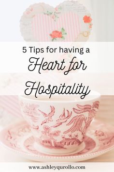 a cup with the words 5 tips for having a heart for hospitality