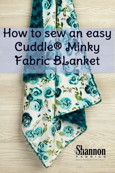 how to sew an easy cuddle and minky fabric blanket