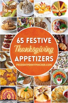 a collage of thanksgiving appetizers with the words, festive thanksgiving appetizers