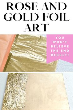 gold foil is being used to make a rose and gold foil art project