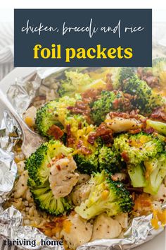 chicken, broccoli and rice foil packets on a plate with text overlay