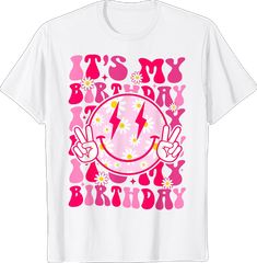 Birthday Women, It's My Birthday, Smile Girl, Birthday Woman, Its My Birthday, Smile Face, My Birthday, Branded T Shirts, Fashion Store