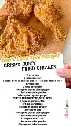 a recipe for fried chicken on a wooden cutting board with the words don't forget this recipe crispy juicy fried chicken