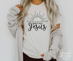 Be The Light Shirt Design, Jesus Shirts Christian Clothing, Jesus T Shirts, Fused Jewelry, Bible Verse Svg, Salt And Light, Give Me Jesus, Svg Christian