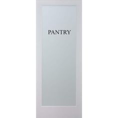 a white door with the word pantry written on it's front and side panels