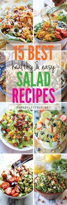 a collage of salads with the words 15 best healthy salad recipes