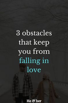 3 obstacles that keep you from falling in love Love Advice, The Common