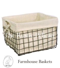 the rustic pelican farmhouse basket is made from wire and has a white fabric lining