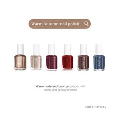 LARI OLIVEIRA | Image & Colour Consultant | Did anyone say nail polish? 😍 Check some options for Warm Autumn palette #nailpolish #makeup #nailsart #colours #colouranalysis… | Instagram Warm Autumn Palette, Autumn Palette, Fun Nail Colors, Colour Consultant, Paws And Claws, Fall Color Palette, Essie Nail Polish, Capsule Outfits