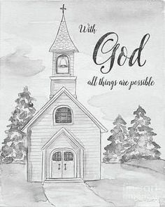 a drawing of a church with the words god all things are possible