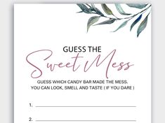 a card with the words guess the sweet mess and an image of leaves on it