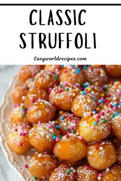 a plate full of sugared donuts with sprinkles on top and the words classic struffoi above it