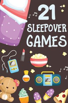 the book cover for 21 sleepover games is shown with toys and items around it