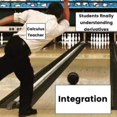 an image of a man on a bowling alley with words describing the differences between students and teachers