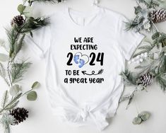 2024 Pregnancy Shirt, Baby Shower Shirt, We Are Expecting 2024 To Be Good Year Tee 2024 Pregnancy, Pregnant Announcement, Baby Shower Shirt, Baby Shower Shirts, Mom Tee Shirts, Pregnancy Announcement Shirt, Good Year, Wallpaper Iphone Christmas, Expecting Baby