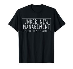 under new management speak to my finance t - shirt