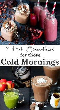 collage of cold beverages with text overlay that reads 7 hot smoothies for those cold mornings