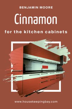 Cinnamon 2174-20    for the Kitchen Cabinets by Benjamin Moore Kitchen Colors