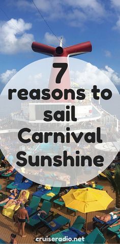 people relaxing on the deck of a cruise ship with text overlay reading 7 reasons to sail carnival sunshine