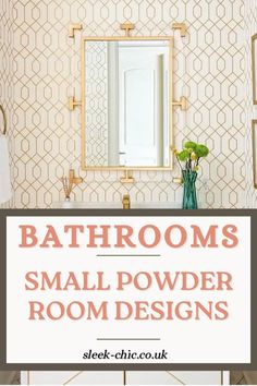 bathroom with text overlay that reads bathrooms small powder room designs