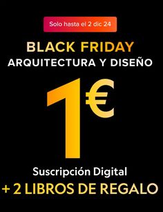 Llega la semana del Black Friday 2024, y en Arquitectura y Diseño lo celebramos de la mejor manera que sabemos, ofreciéndote lo último en interiorismo, arquitectura y diseño a un precio irresistible. Hasta el día 2 de diciembre, la suscripción digital a la revista te costará solo 1€ al mes. Aprovechando la celebración del Black Friday, que ya forma parte de nuestros noviembres, queremos que disfrutes de todo nuestro contenido pero ahora al mejor precio.Suscripción digital por solo 1€ al mesLe...