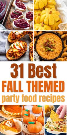 the 31 best fall themed party food recipes and desserts to serve at your next party