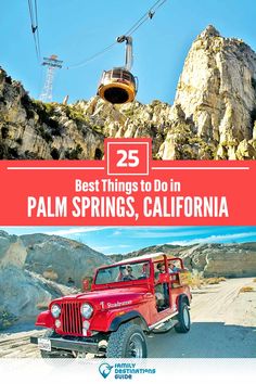 the best things to do in palm springs, california