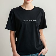 All You Need is Less - the perfect minimalist t-shirt to revolutionise your wardrobe. Created with eco-conscious besties and Mental health awareness in mind, this t-shirt is a light hearted reminder to take a step back and be mindful of the environment and remember sometimes less is more. Minimalist & Motivation Shirts https://etsy.me/4ap1Pic Yoga Clothes: https://etsy.me/4axsVUp Coffee Mugs: https://etsy.me/4cIpxHM Tote Bags: https://etsy.me/4cTKi3l " An extraordinarily imaginative print, the shirt was delivered very quickly and the recipient is totally happy with it. Thanks very much! " 💛 M. Size: For accurate fit we recommend measuring one of your own t-shirts and comparing sizes with our size guide in the listing photos above. S M L XL 1XL 2XL 3XL This is a made to order garment. Fulf Relaxed Fit T-shirt With Quote Print For Everyday, Minimalist Letter Print T-shirt For Everyday, Minimalist Letter Print T-shirt, Trendy Everyday T-shirt With Quote Print, Trendy Quote Print T-shirt For Everyday, Trendy Quote Print T-shirt, Minimalist Relaxed Fit Top With Letter Print, Minimalist Letter Print Tops With Relaxed Fit, Minimalist Tops With Letter Print And Relaxed Fit