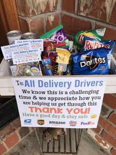 a sign that says to all delivery drivers we know this is a challenging time and we appreciate how you are helping us get through this