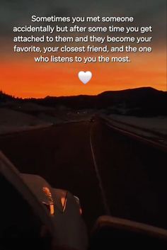 a car driving down a road at sunset with the caption sometimes you net someone accidentally but after some time they get attached to them and they become your favorite