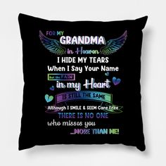 a black pillow with the words for my grandma and i have two wings on it