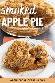 an apple pie on a white plate with the words smoked apple pie in the middle