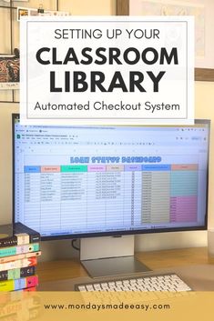 a computer with the words setting up your classroom library automated checkout system on it