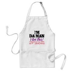 I Got this - I'm Da Man (funny) Adult Apron Polish Wedding Apron, Funny Aprons, Kiss The Cook, Apron Kitchen, Silver Linings, Bbq Apron, Personalized Aprons, Cook Off, Chef Apron