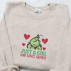 Just A Girl Who Loves Grinch Embroidered Shirt, Christmas Embroidered Hoodie, Best Gifts For Family Cute Embroidered Graphics Hoodie For Winter, Cute Winter Hoodie With Embroidered Graphics, Cute Hoodie With Custom Embroidery For Winter, Cute Winter Hoodie With Custom Embroidery, Cotton Crew Neck Hoodie For Valentine's Day, Winter Gift Sweatshirt With Embroidered Graphics, Winter Sweatshirt With Embroidered Graphics As Gift, Embroidered Shirts, Best Valentine's Day Gifts