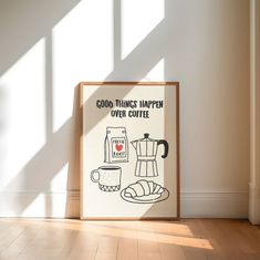 there is a sign that says good things happen over coffee