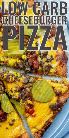 a close up of a pizza on a plate with the words low carb cheeseburger pizza