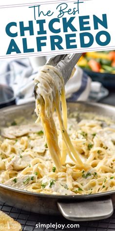 the best chicken alfredo in a skillet with text overlay