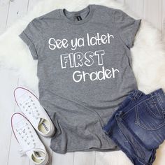 End of the Year Tee, See ya Later First Grader T-shirt, Teacher Tee, Goodbye Class Shirt, End of the Year T-shirt, Goodbye Students Funny Text Crew Neck T-shirt For College, College T-shirt With Funny Text And Short Sleeves, Gray Cotton T-shirt With School Spirit, Funny College T-shirt With Letter Print, Funny Letter Print T-shirt, Funny Pre-shrunk College T-shirt, College Fun School Spirit T-shirt With Funny Text, Funny Text Print T-shirt For School, Funny Text Cotton T-shirt For College