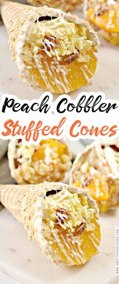 peach cobbler stuffed cones on a white plate with the title above it reads peach cobbler stuffed cones