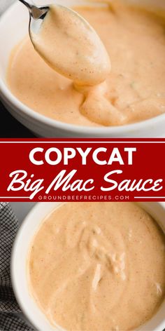 a spoon full of soup in a bowl with the words copycat big mac sauce