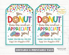 two donut appreciation tags with the words you don't know how much we appreciate to