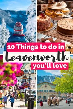 the top ten things to do in leavenworth you'll love