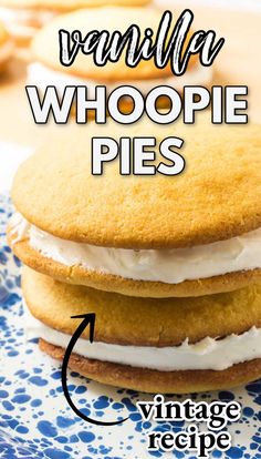 vanilla whoopie pies on a blue and white plate with text overlay